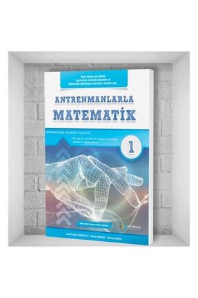 Antreman Yayincilik Antrenmanlarla Matematik 1 Kitap Mehmet Girgic Trendyol