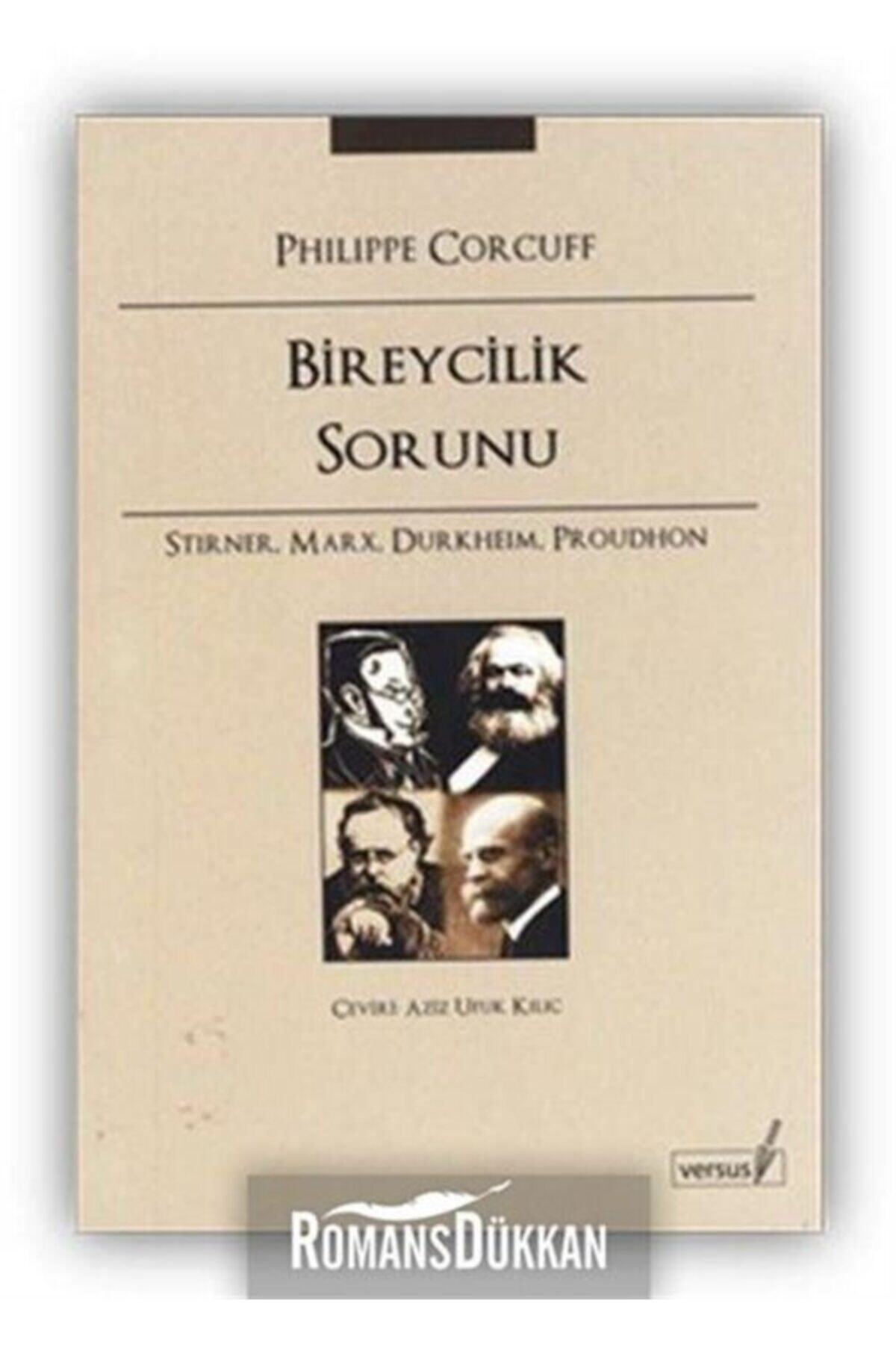 Versus Kitap Yayınları Bireycilik Sorunu - Philippe Corcuff 9786055691159