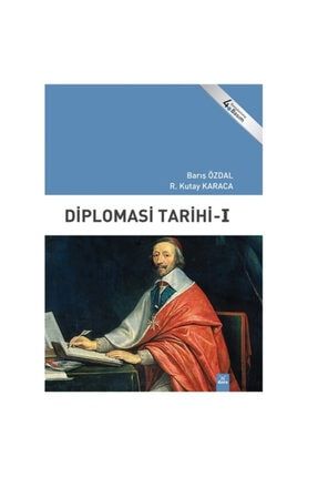 Diplomasi Tarihi 1 Barış Özdal 2020 Baskı 9786052472279