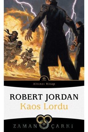 Kaos Lordu - Zaman Çarkı 6 - Robert Jordan 9786257650106