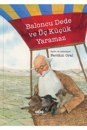 Baloncu Dede Ve Üç Küçük Yaramaz - Feridun Oral 9789750817236-duru