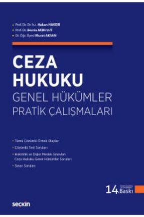 Ceza Hukuku Genel Hükümler Pratik Çalışmaları Prof. Dr. Hakan Hakeri, Prof. Dr. Berrin Akbulut SK1013