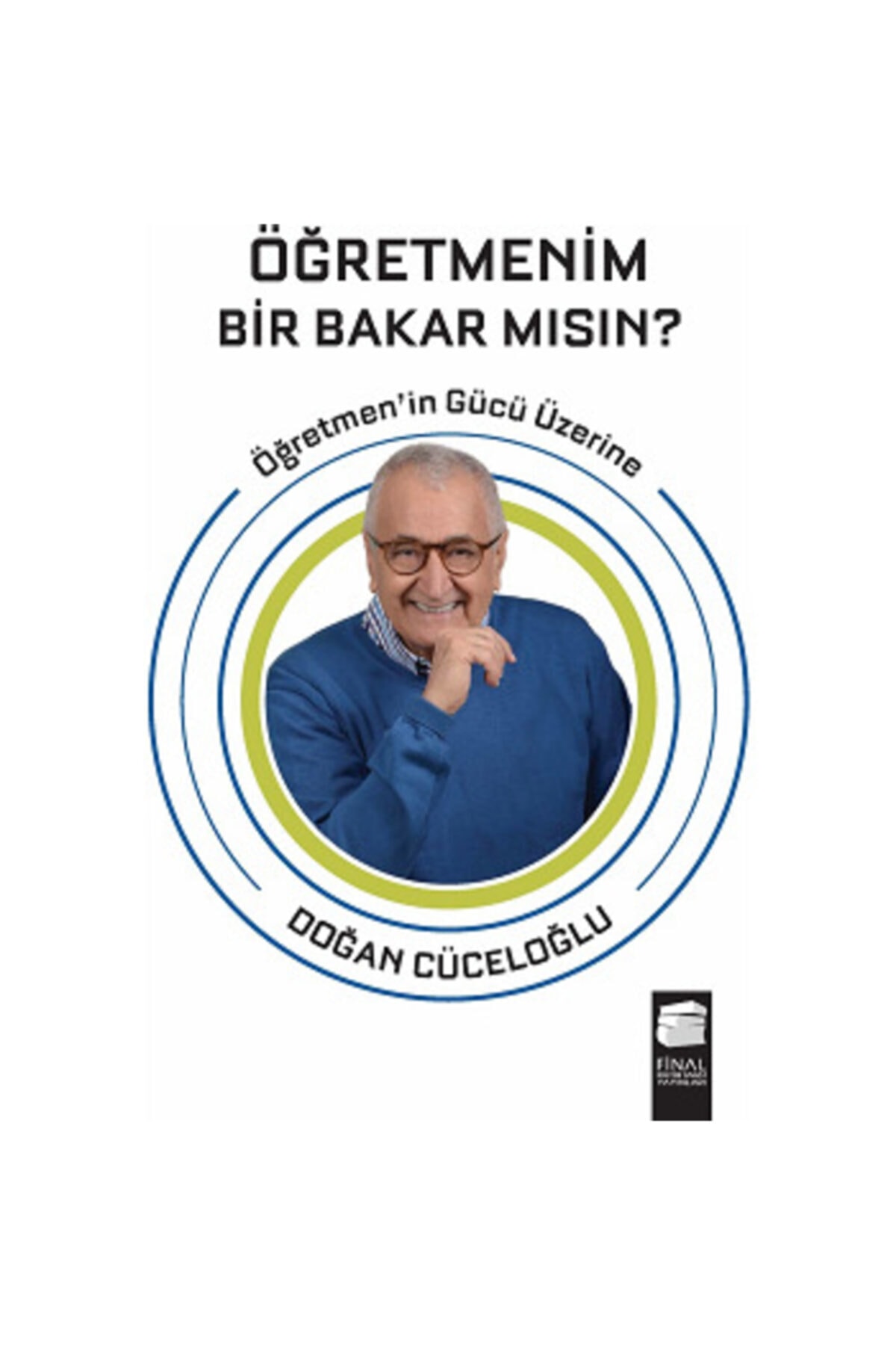 Final Kültür Sanat Yayınları Öğretmenim Bir Bakar Mısın?