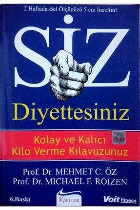 Siz, Diyettesiniz (2. E L KİTAP) - Mehmet C. Öz & Mıchael F. Roızen KRDR6544