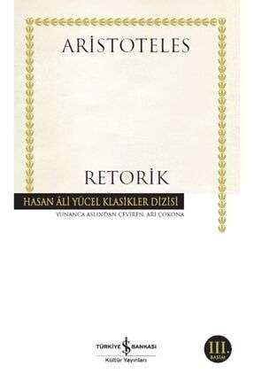 Retorik: Hasan Ali Yücel Klasikler Dizisi / Aristoteles TYC00263103559