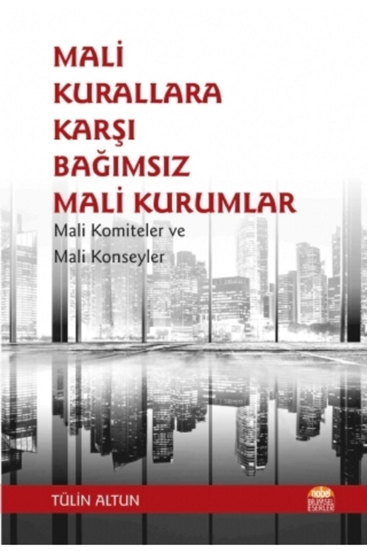 Mali Kurallara Karşı Bağımsız Mali Kurumlar: Mali Komiteler Ve Mali Konseyler