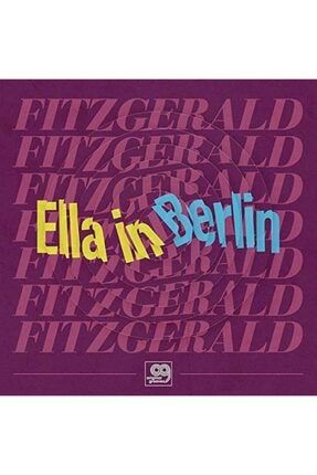 Ella Fitzgerald - Original Grooves Ella In Berlin – Plak 0602435611297-A