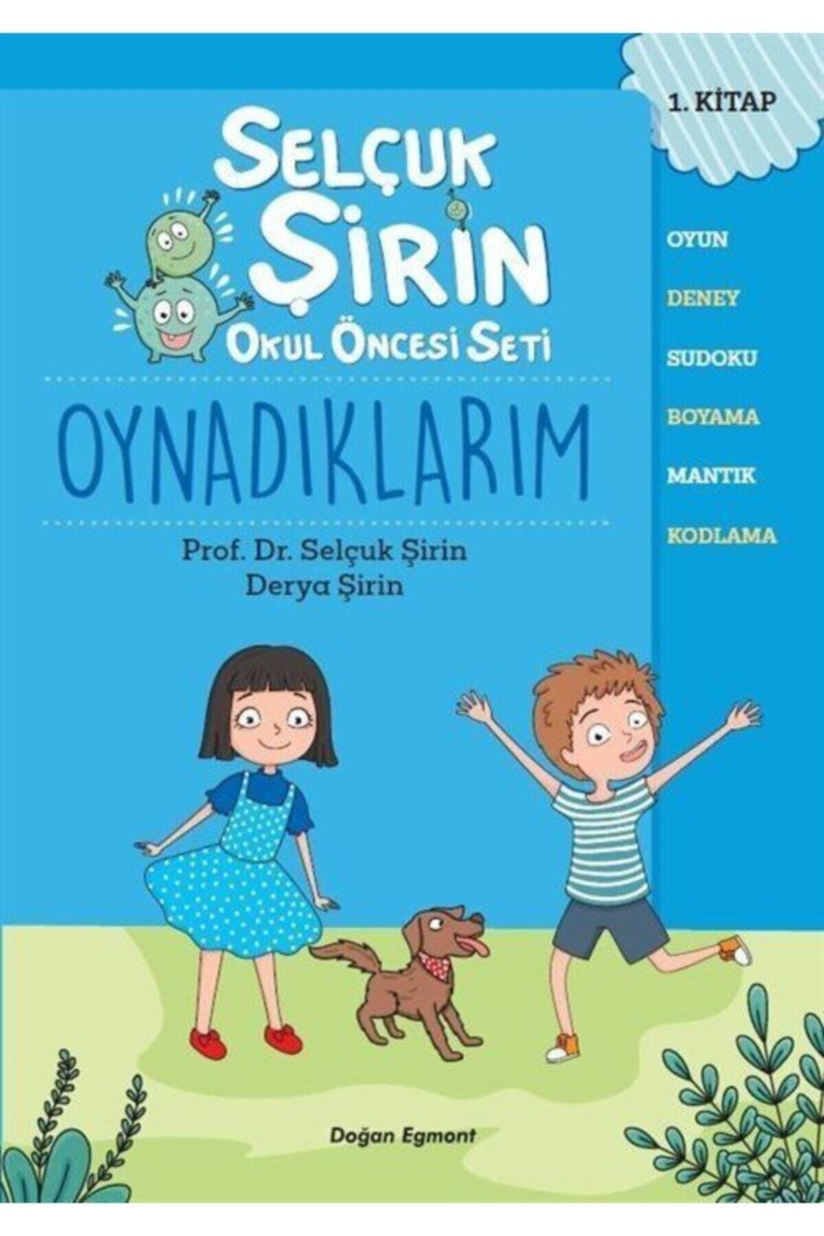 Genel Markalar Oynadıklarım - Selçuk Şirin Okul Öncesi Seti 1 - Doğan Egmont Yayıncılık - Selçuk Şirin & Derya Şiri