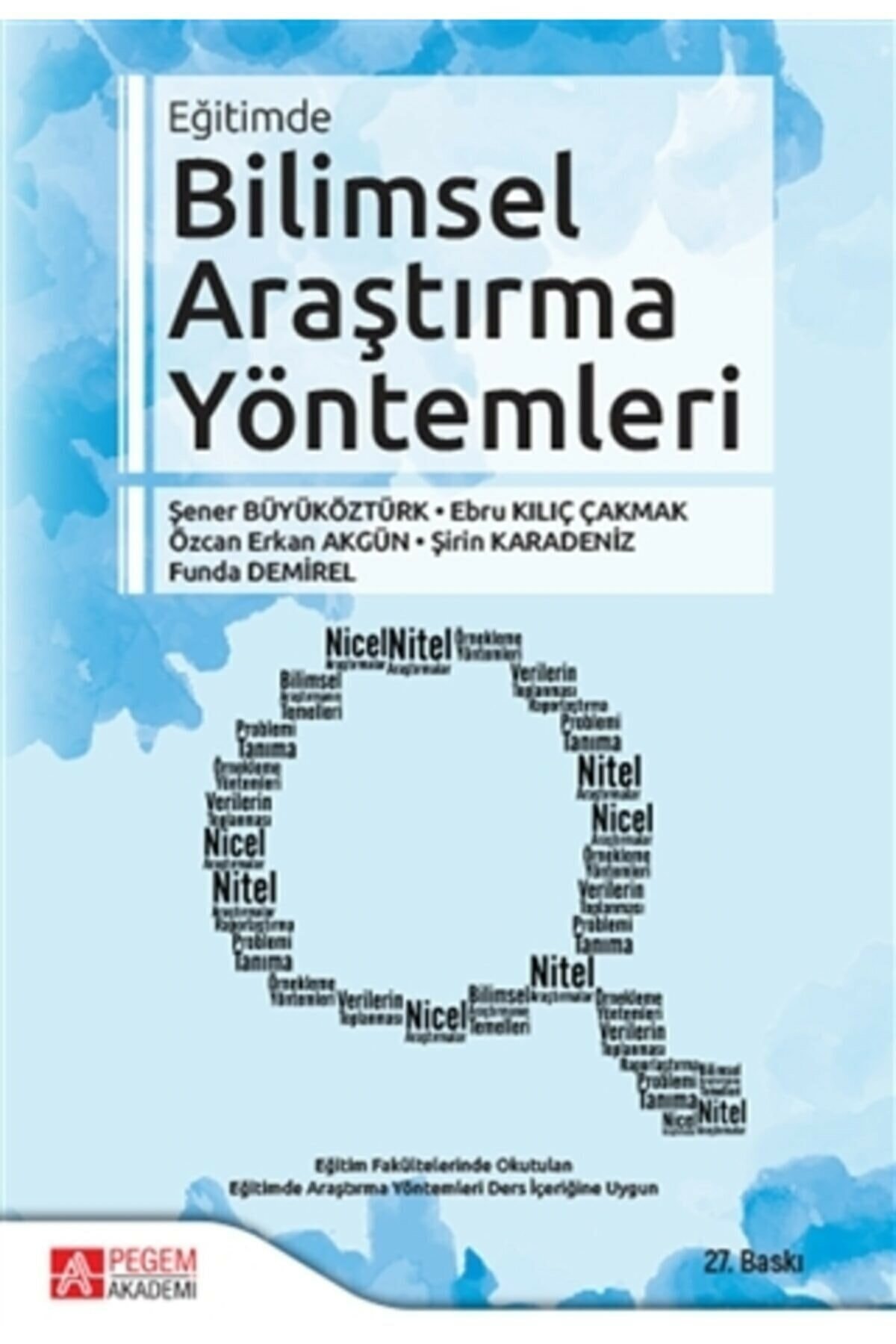 Pegem Akademi Yayıncılık Eğitimde Bilimsel Araştırma Yöntemleri - Şener Büyüköztürk , Ebru Kılıç Çakmak