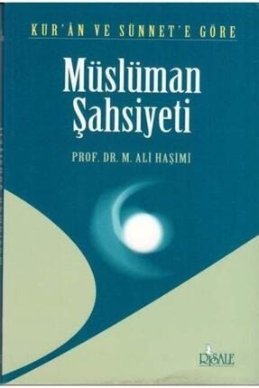 Kur'an Ve Sünnete Göre Müslüman Şahsiyeti, Prof. M. Ali Haşimi, Risale 154926