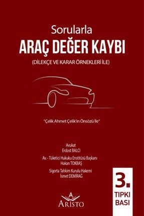Sorularla Araç Değer Kaybı (3. Tıpkıbasım)- Hakan Tokbaş, Erdost Balcı, İsmet Demirağ 930367