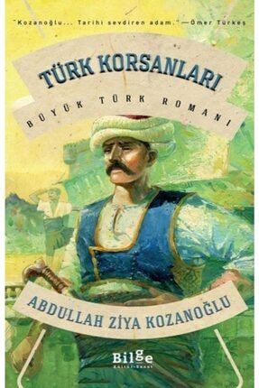 Kıda K02 Türk Korsanları - Abdullah Ziya Kozanoğlu KRT.KIDA.9786257201278