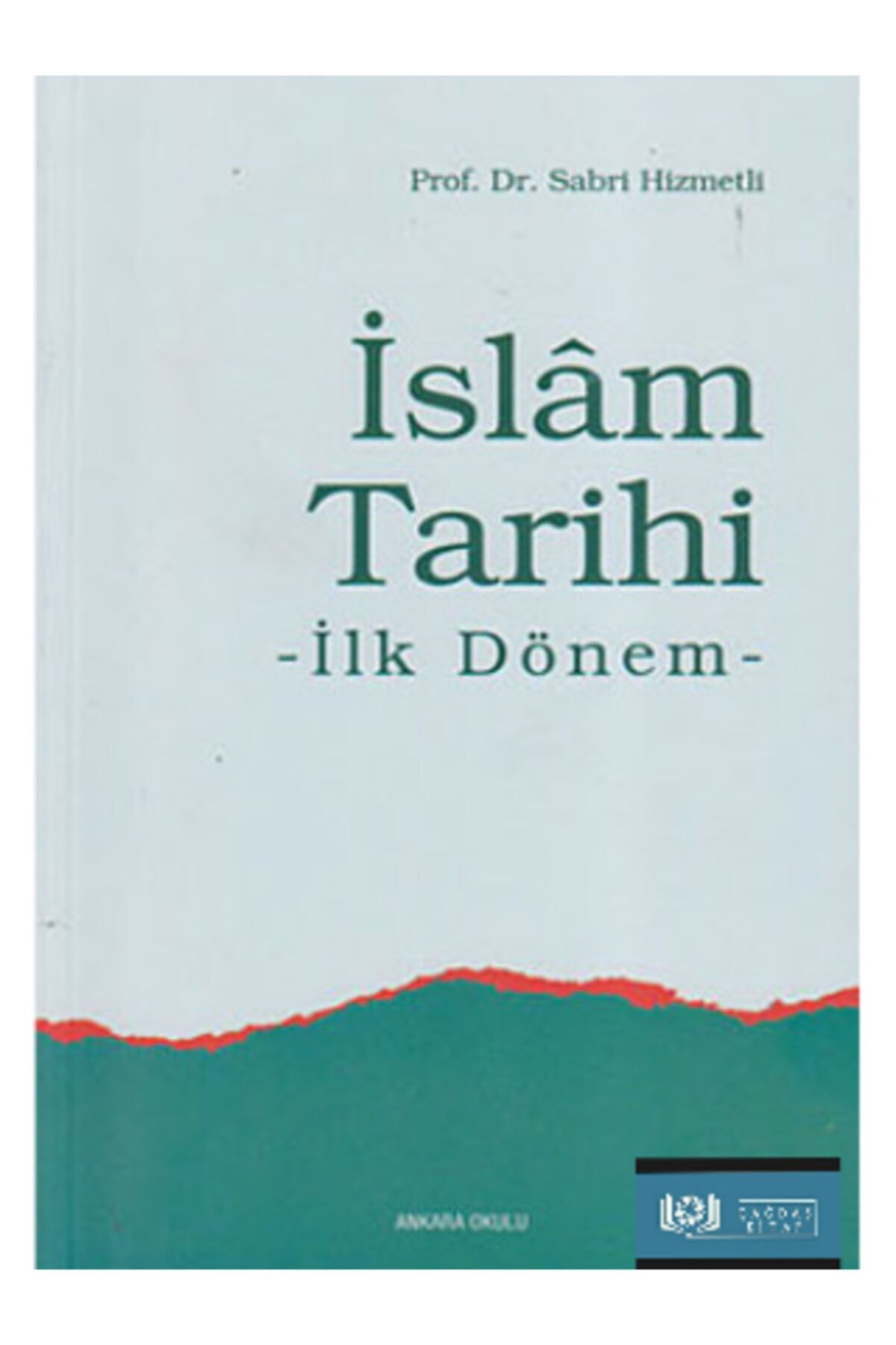 ankara okulu yayinlari islam tarihi sabri hizmetli fiyati yorumlari trendyol