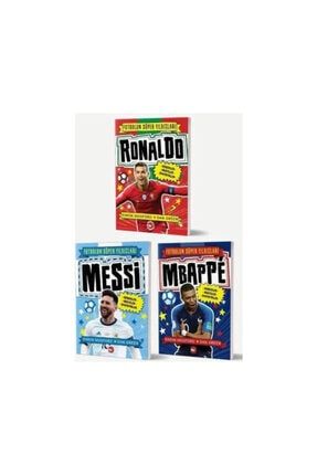 Futbolun Süper Yıldızları Serisi 3 Kitap Set / Ronaldo - Messi - Mbappe gençkitap05690213
