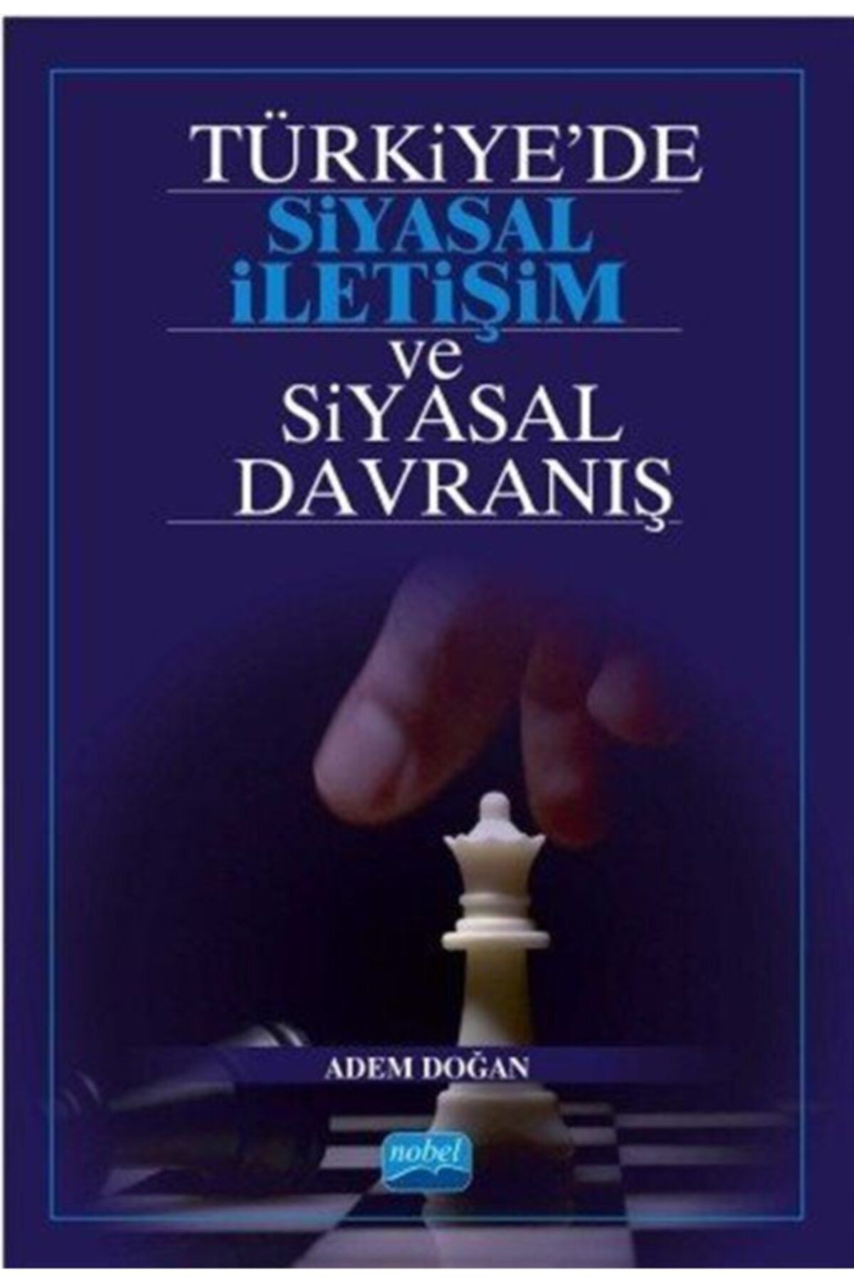 turkiye de siyasal iletisim ve siyasal davranis