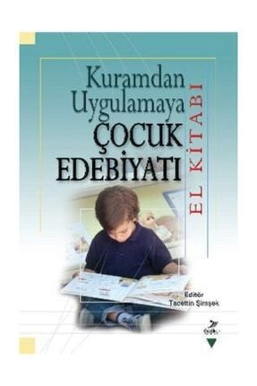 Kuramdan Uygulamaya Çocuk Edebiyatı El Kitabı / Kolektif / 133034