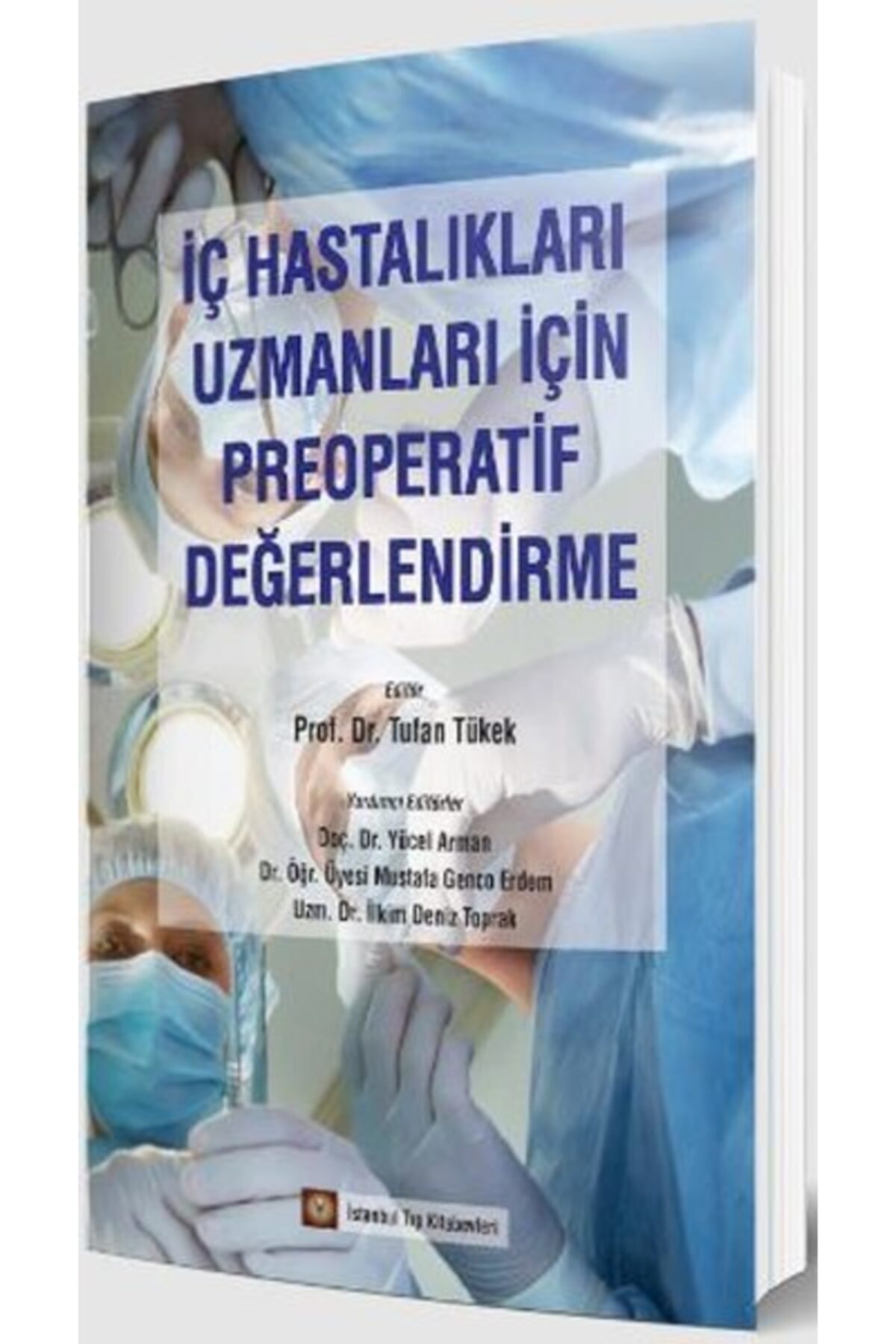 İstanbul Tıp Kitabevi Iç Hastalıkları Uzmanları Için Preoperatif Değerlendirme