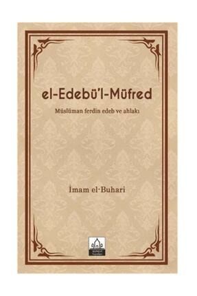 El-edebü'l Müfred (METİNSİZ) & Müslüman Ferdin Edeb Ve Ahlakı 9786054869275