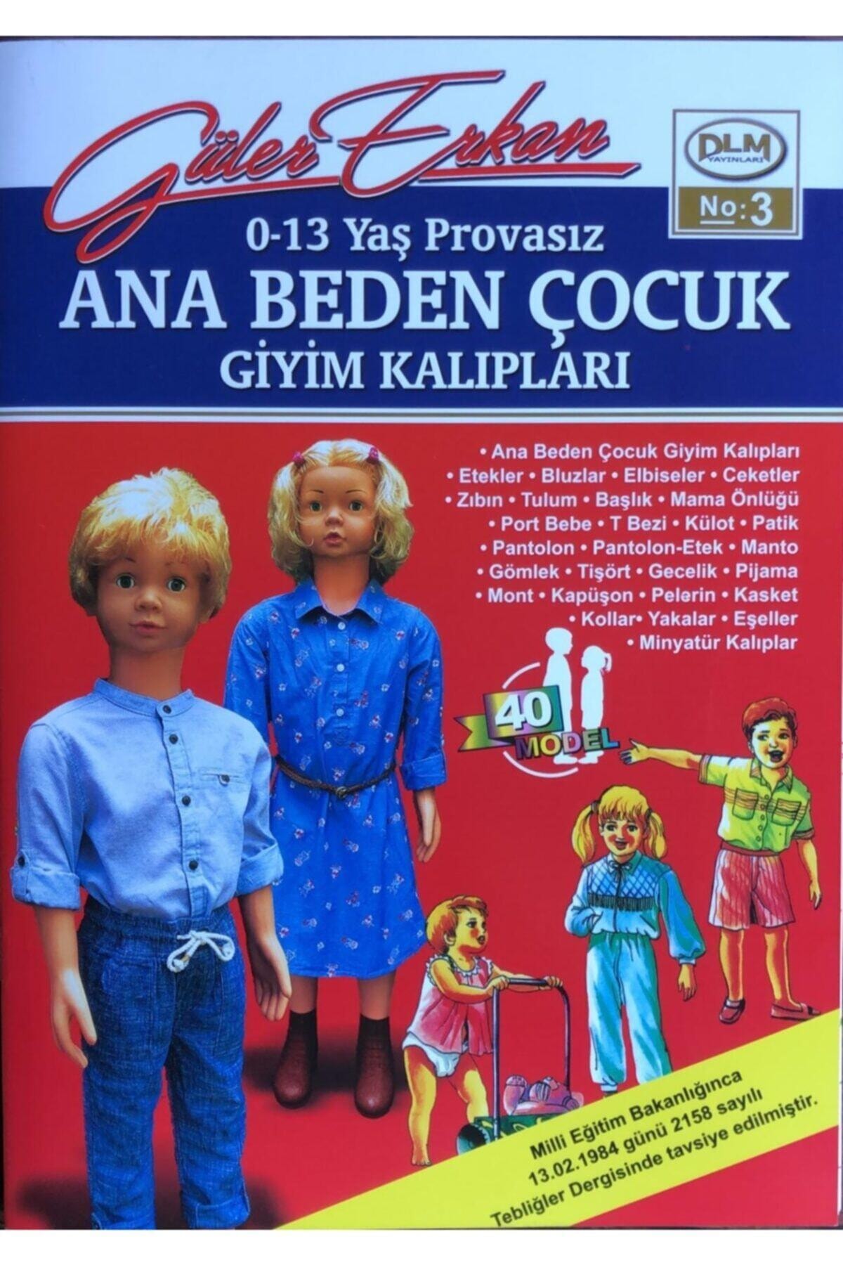 Dilem Yayınları Güler Erkan Provasız Çocuk Giyim Kalıpları (no 03) 0-13 Yaş