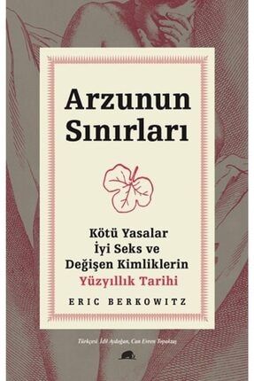 Arzunun Sınırları-eric Berkowitz TOPALOGLU-9786052205556