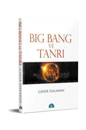 Big Bang ve Tanrı - Caner Taslaman 9789758727025 88923
