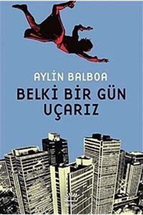 Belki Bir Gün Uçarız 81321