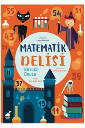 Matematik Delisi Büyücü Okulu - - Linda Bertola K-Y9786055648398