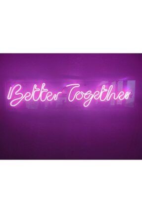 Better Together Neon Led Dekoratif Duvar Aydınlatması Neon Duvar Yazısı better