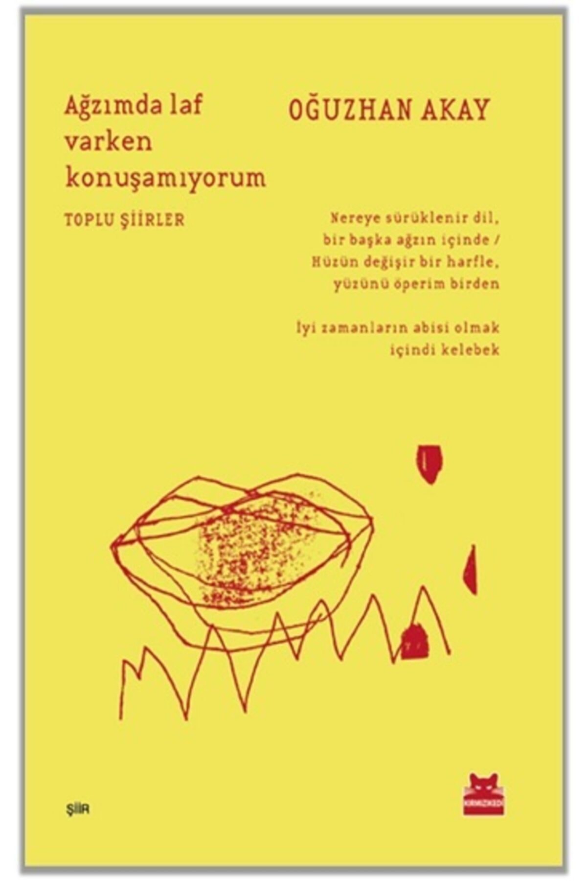Ağzımda Laf Varken Konuşamıyorum