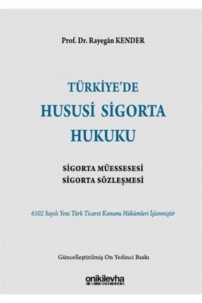 Türkiye'de Hususi Sigorta Hukuku 9786254320279