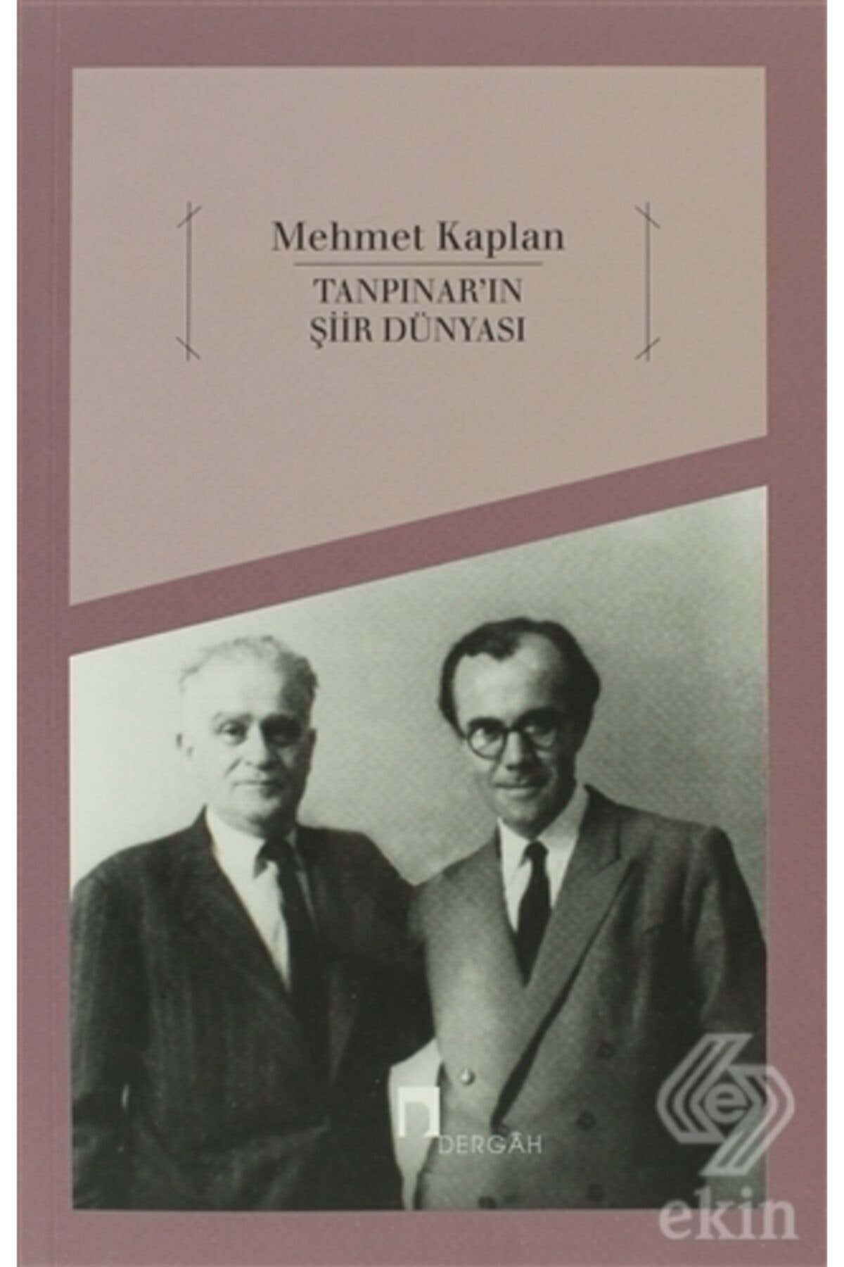 Dergah Yayınları Tanpınar’ın Şiir Dünyası / Mehmet Kaplan / / 9789759958879