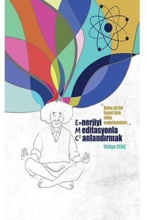 Enerjiyi Meditasyonla Canlandırmak (e=mc²) Soi-9786057011305