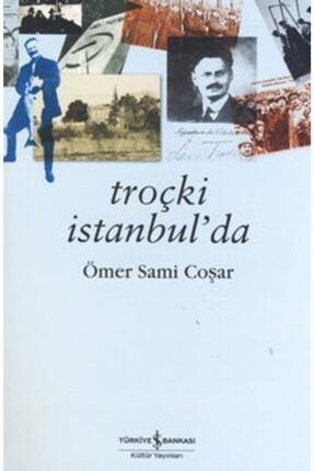 Troçki Istanbul'da Ömer Sami Coşar 9789944888820