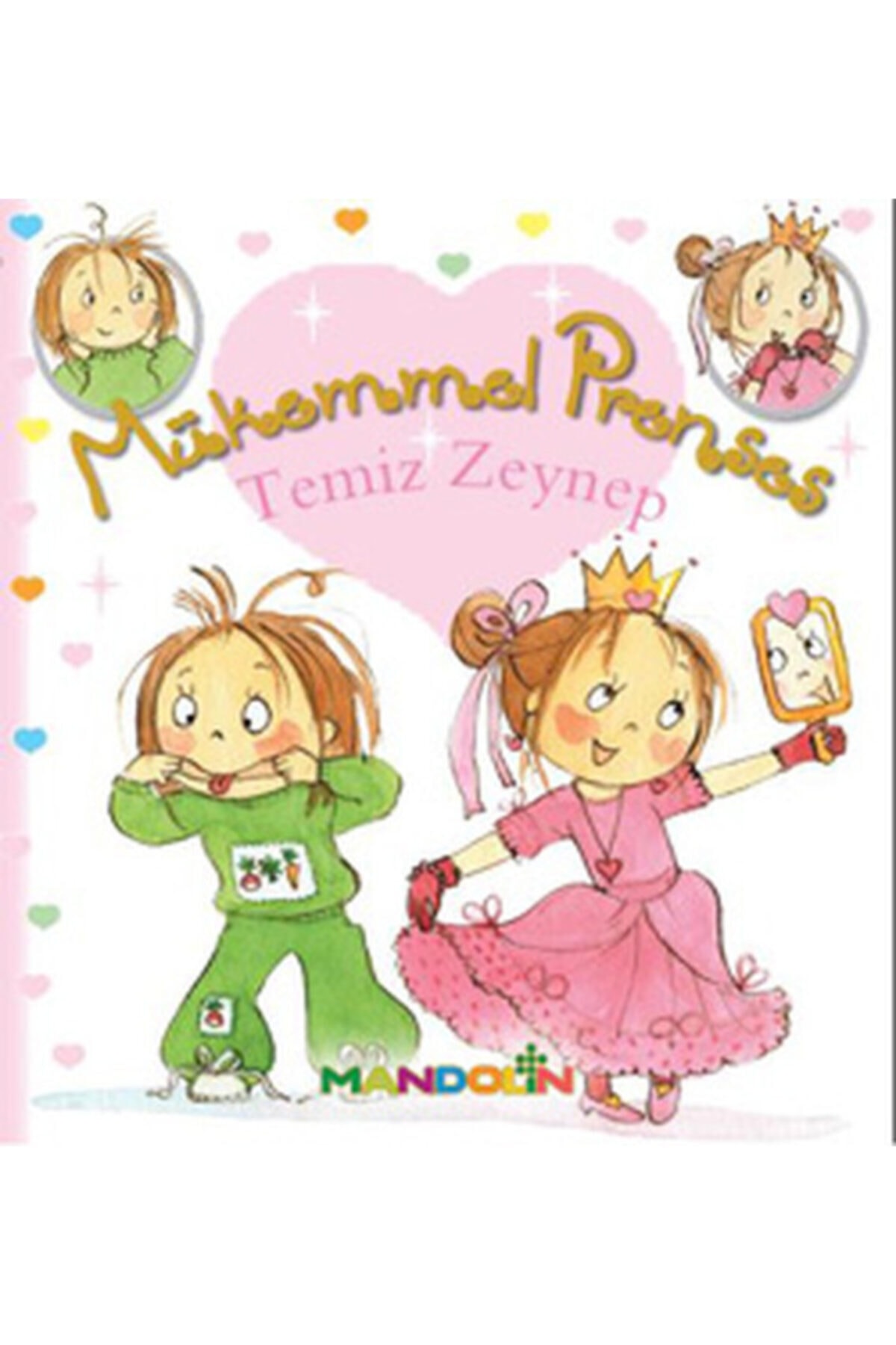 Genel Markalar Mükemmel Prenses 3 / Temiz Zeynep kitabı / Fabienne Blanchut / Mandolin Yayınları