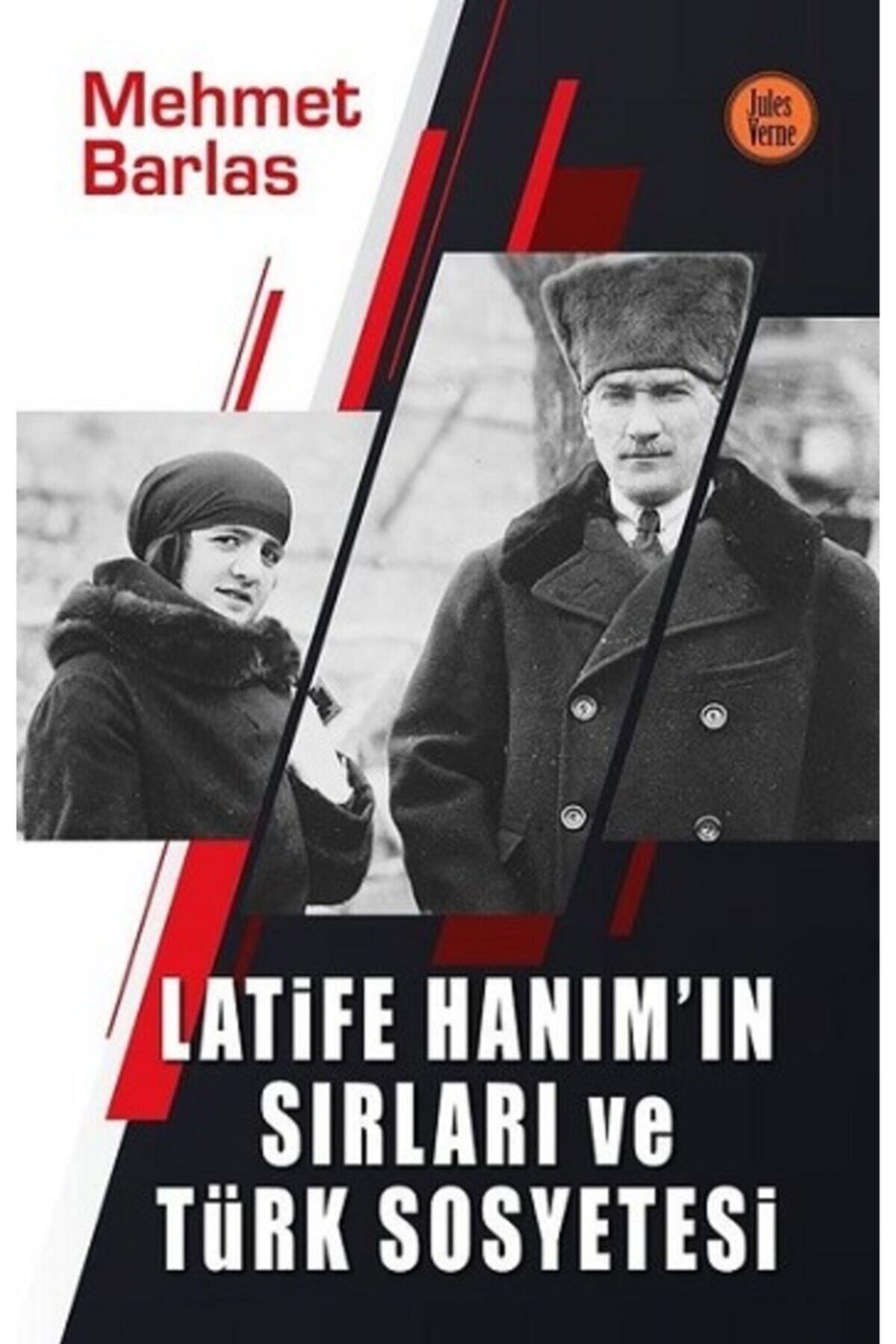 Jules Verne Latife Hanım'ın Sırları Ve Türk Sosyetesi Mehmet Barlas
