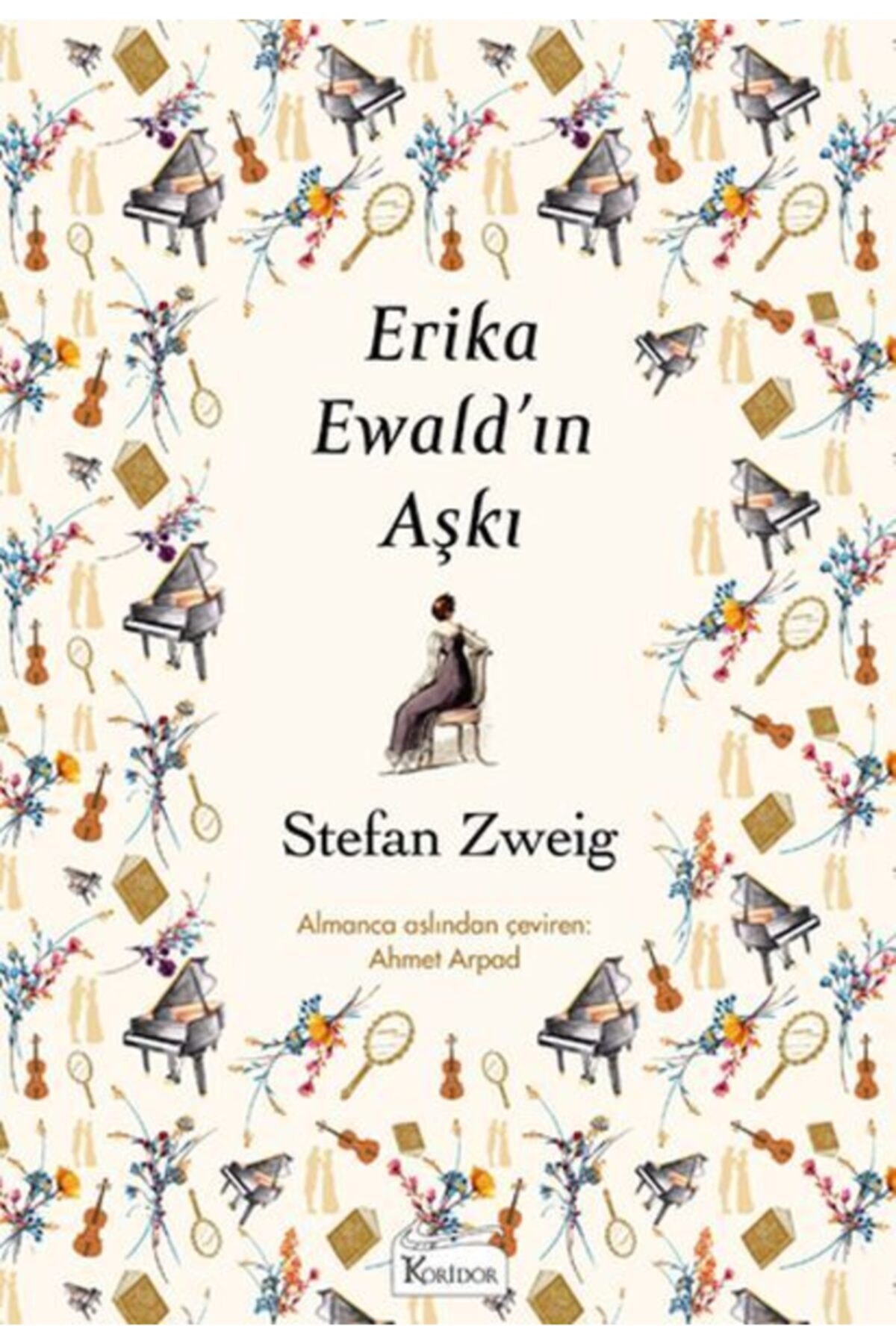 72 - Erika Ewald'ın Aşkı / Bez Ciltli Dünya Klasikleri