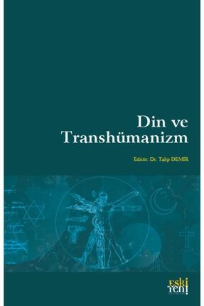 Din Ve Transhümanizm ES107