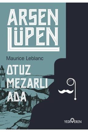 Arsen Lüpen- Otuz Mezarlı Ada- Maurice Leblanc 9786052692004