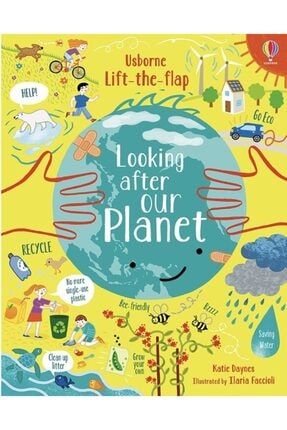 Usborne Lift The Flap Looking After Our Planet 8942