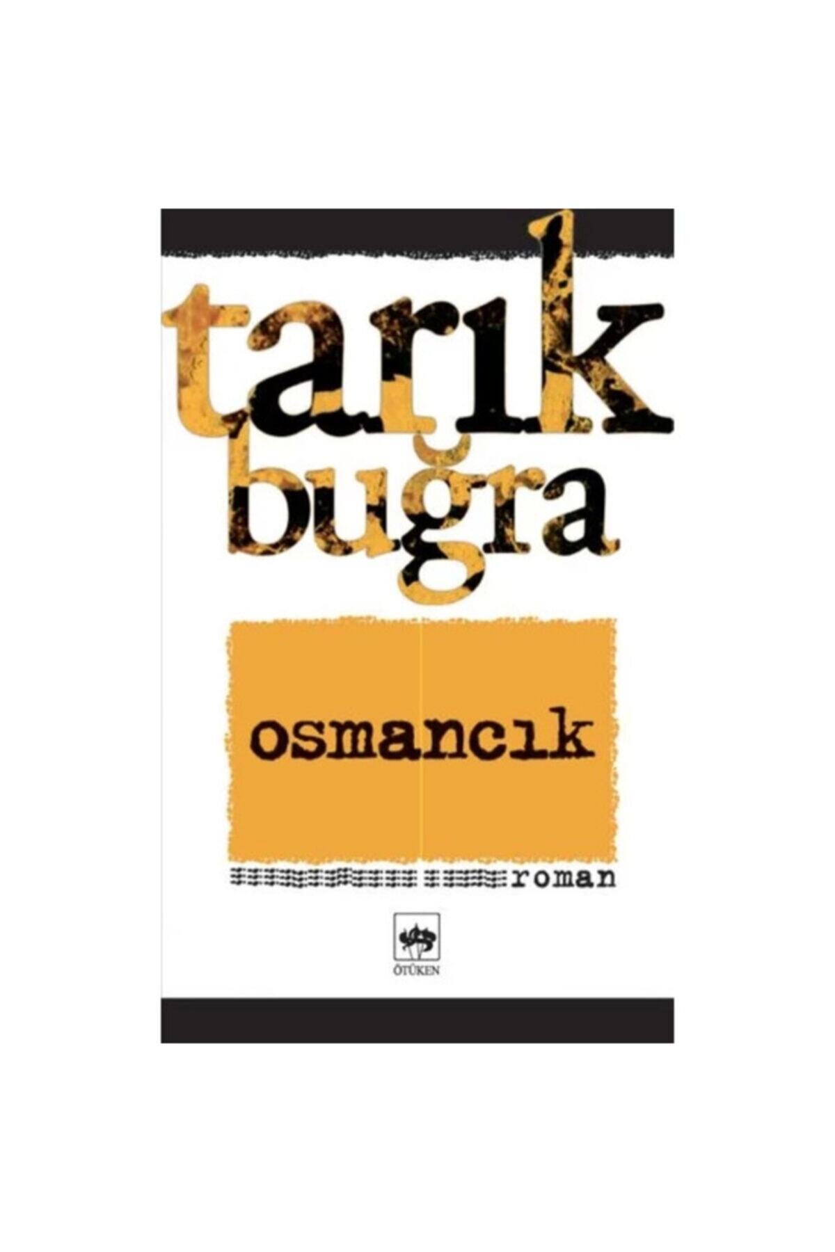 Ötüken Neşriyat Osmancık Ötüken Neşriyat Tarık Buğra Ela Kitabevi