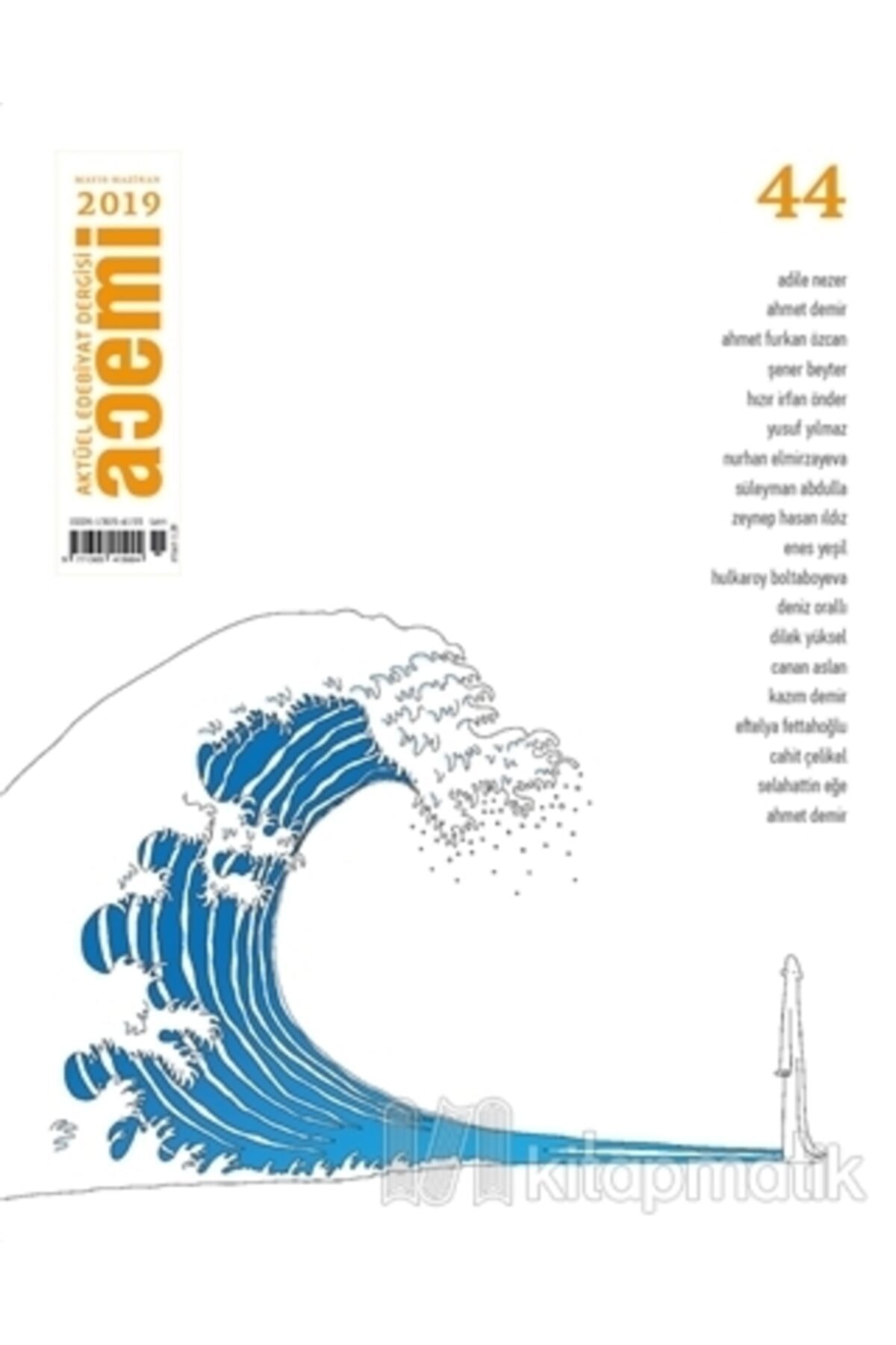 Acemi Aktüel Edebiyat Dergisi Sayı: 44 Mayıs - Haziran 2019
