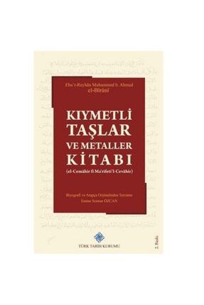 Kıymetli Taşlar Ve Metaller Kitabı - (el-cemâhir Fî Ma'rifeti'l-cevâhir) 2020 olgu9789751633644