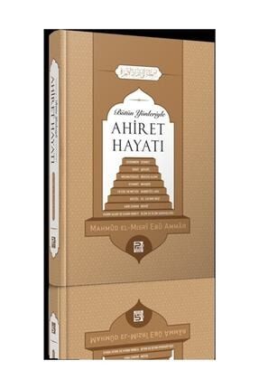 Bütün Yönleriyle Ahiret Hayatı - Mahmud el-Mısri Ebu Ammar 316339