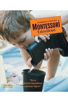 Çocuğunuz Sizin Için Montessori Etkinlikleri / Kaknüs TYC00295337174