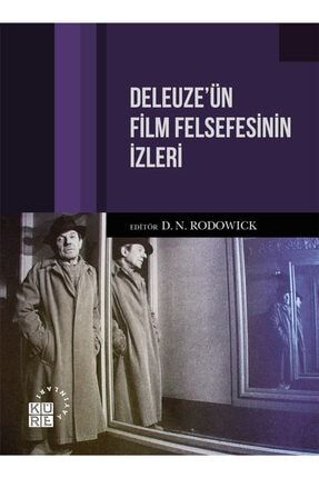 Deleuze’ün Film Felsefesinin Izleri 9786057646644