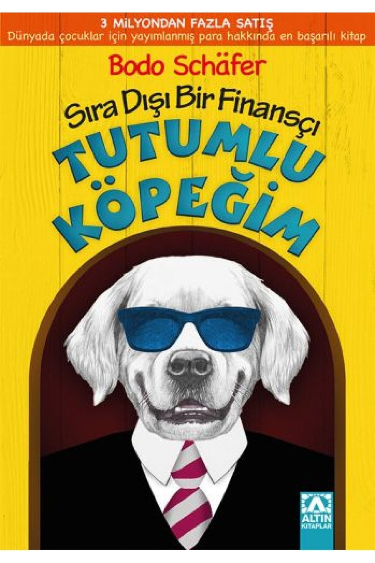 Tutumlu Köpeğim Altın Kitaplar Yayınevi