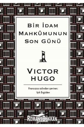 Bir Idam Mahkumunun Son Günü (Bez Ciltli) - Victor Hugo - 12121381