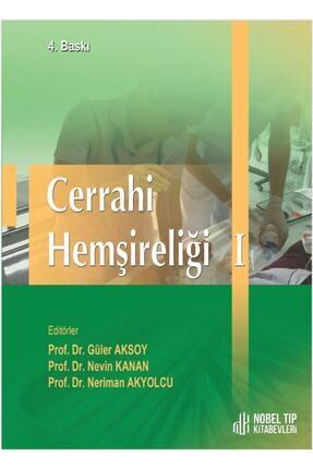 Nobel Tıp Kitabevi Cerrahi Hemşireliği I ( 4. Baskı )