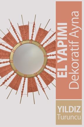 Dekoratif Yıldız Ayna Turuncu Modeli - Tamamen El Yapımı (handmade) Dekorasyon AYN0113