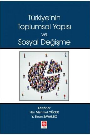 Türkiyenin Toplumsal Yapısı Ve Sosyal Değişme Hür Mahmut Yücer 9786258024593
